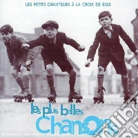 Petits Chanteurs A La Croix De Bois (Les) - Les Plus Belles Chansons cd