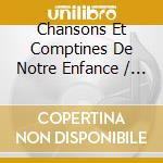 Chansons Et Comptines De Notre Enfance / Various (3 Cd) cd musicale