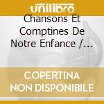 Chansons Et Comptines De Notre Enfance / Various (3 Cd) cd