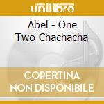Abel - One Two Chachacha cd