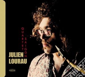 Julien Lourau - Quartet Saigon cd musicale di Julien Lourau