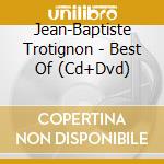 Jean-Baptiste Trotignon - Best Of (Cd+Dvd) cd