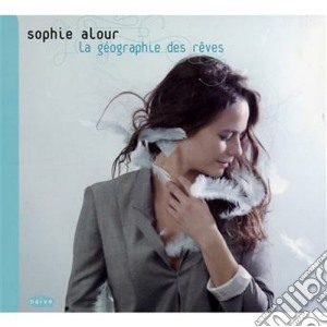 Sophie Alour - La Geographie Des Reves cd musicale di Sophie Alour