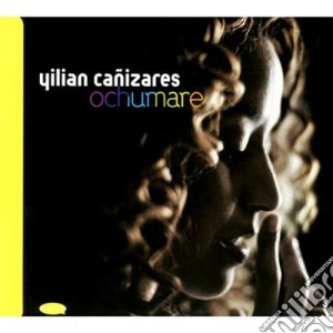 Yilian Canizares - Ochumare cd musicale di Canizares Yilian