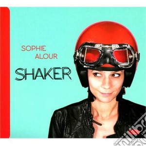 Sophie Alour - Shaker cd musicale di Sophie Alour