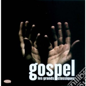 Gospel: Les Grand Classiques / Various cd musicale di Artisti Vari
