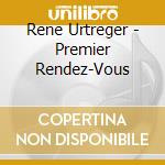 Rene Urtreger - Premier Rendez-Vous cd
