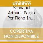 Schnabel Arthur - Pezzo Per Piano In 7 Movimenti (1936) cd