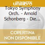 Tokyo Symphony Orch. - Arnold Schonberg - Die Jakobsleiter, Friede Auf Erden Op. 13 cd