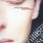 Overhead - No Time Between cd