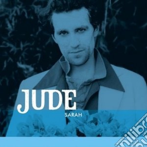 Jude - Sarah cd musicale di JUDE