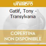 Gatlif, Tony - Transylvania cd musicale di Ost