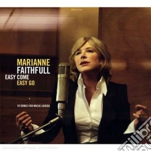 Marianne Faithfull - Easy Come Easy Go cd musicale di FAITHFULL MARIANNE