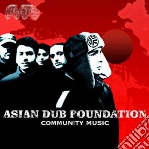 Asian Dub Foundation - Community Music cd musicale di ASIAN DUB FOUNDATION