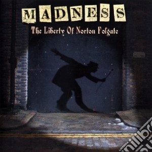 Madness - The Liberty Of Norton Folgate cd musicale di MADNESS