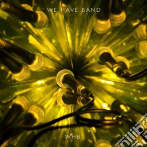 We Have Band - Whb cd musicale di WE HAVE BAND