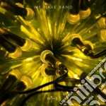 We Have Band - Whb cd