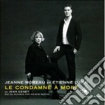 Jeanne Moreau / Etienne Daho - Le Condamne A Mort