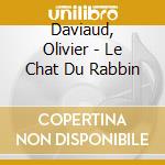 Daviaud, Olivier - Le Chat Du Rabbin cd