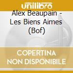 Alex Beaupain - Les Biens Aimes (Bof) cd