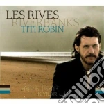 Titi Robin - Les Rives (3 Cd) cd