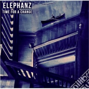 Elephanz - Time For A Change cd musicale di Elephanz