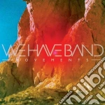 We Have Band - Movements cd