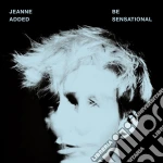 (LP Vinile) Jeane Added - Be Sensational vinile
