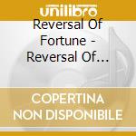 Reversal Of Fortune - Reversal Of Fortune cd