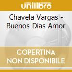 Chavela Vargas - Buenos Dias Amor