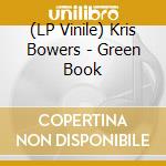 (LP Vinile) Kris Bowers - Green Book lp vinile di Kris Bowers