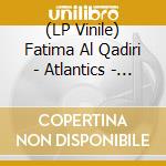 (LP Vinile) Fatima Al Qadiri - Atlantics - O.S.T. lp vinile