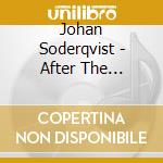 Johan Soderqvist - After The Wedding cd musicale di O.S.T.