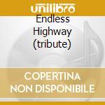 Endless Highway (tribute) cd
