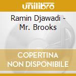 Ramin Djawadi - Mr. Brooks cd musicale di O.S.T