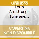 Louis Armstrong - Itineraire D'Un Genie cd