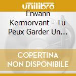 Erwann Kermorvant - Tu Peux Garder Un Secret cd