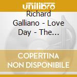 Richard Galliano - Love Day - The Los Angeles Sessions cd musicale di GALLIANO RICHARD RUBALCABA