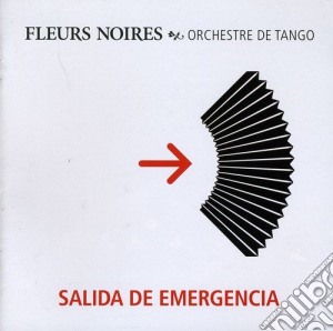 Fleurs Noires - Salida De Emergencia cd musicale di Fleurs Noires