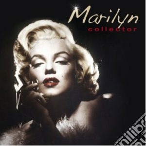 Marilyn Monroe - Collector: Marilyn Monroe cd musicale di Marilyn Monroe