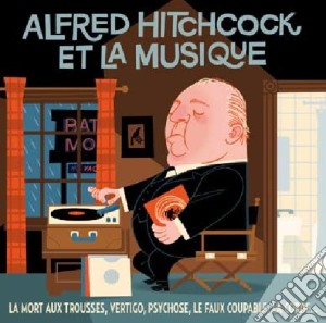 Alfred Hitchcock Et La Musique (2 Cd) cd musicale di O.s.t. (musiche da f
