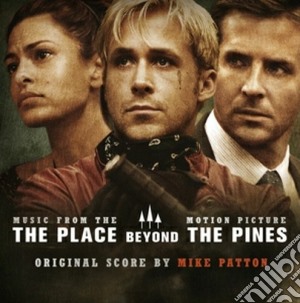 Mike Patton - Come Un Tuono (The Place Beyond The Pines) cd musicale di O.s.t.