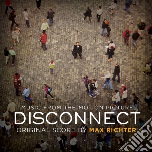 Max Richter - Disconnect / O.S.T. cd musicale di Max Richter