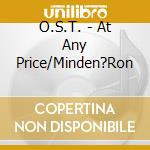 O.S.T. - At Any Price/Minden?Ron cd