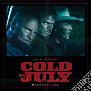 Jeff Grace - Cold In July cd musicale di Jeff Grace