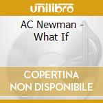 AC Newman - What If