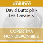 David Buttolph - Les Cavaliers cd