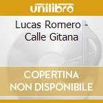 Lucas Romero - Calle Gitana cd