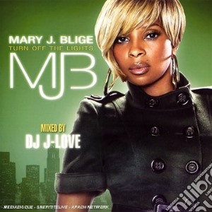 Mary J. Blige - Turn Off The Lights cd musicale di Mary J. Blige