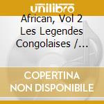 African, Vol 2 Les Legendes Congolaises / Various (Crystal Box) cd